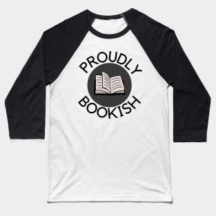 Proudly Bookish Baseball T-Shirt